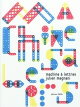 Machine à lettres - Julien Magnani
