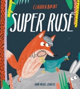 Super rusé - Claudia Boldt