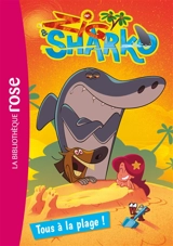 Zig & Sharko. Vol. 1. Tous à la plage ! - Arnaud Huber