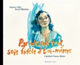 L'actrice Channa Maron : par-dessus tout, sois fidèle à toi-même - Barbara Yelin