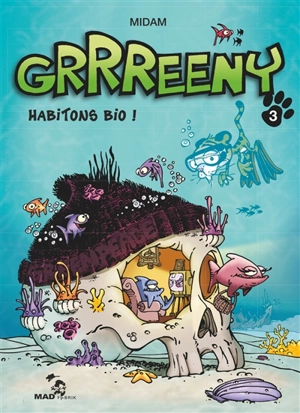 Grrreeny. Vol. 3. Habitons bio ! - Midam