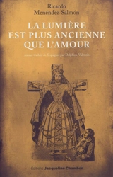 La lumière est plus ancienne que l'amour - Ricardo Menéndez Salmon