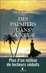 Des palmiers dans la neige - Luz Gabas