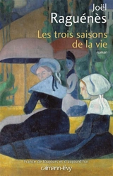 Les trois saisons de la vie - Joël Raguénès