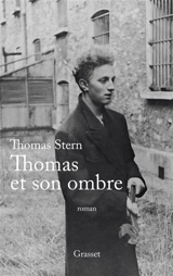 Thomas et son ombre - Thomas Stern