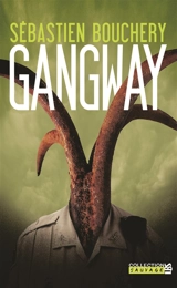 Gangway - Sébastien Bouchery