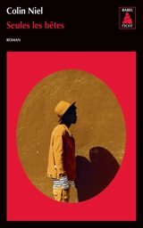 Seules les bêtes - Colin Niel