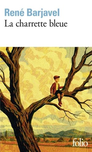 La Charrette bleue - René Barjavel