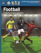 Football, histoire d'une passion - Hugh Hornby