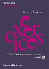 Exercices de grammaire française et corrigé - Maurice Grevisse