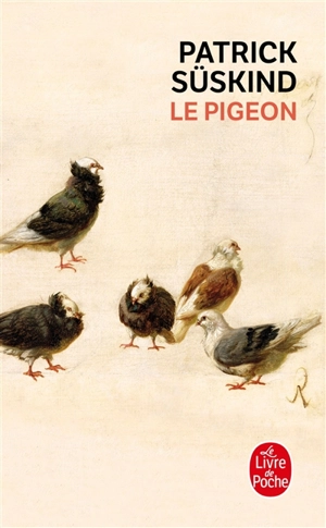 Le pigeon : récit - Patrick Süskind