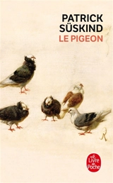 Le pigeon : récit - Patrick Süskind