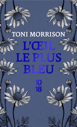 L'oeil le plus bleu - Toni Morrison