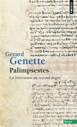 Palimpsestes : la littérature au second degré - Gérard Genette