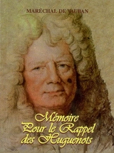 Mémoire pour le rappel des huguenots - Sébastien Le Prestre Vauban