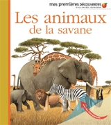 Les animaux de la savane - Delphine Gravier-Badreddine