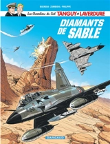 Les chevaliers du ciel Tanguy et Laverdure. Vol. 6. Diamants de sable - Patrice Buendia