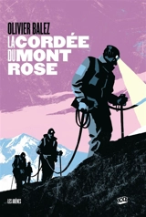La cordée du mont Rose - Olivier Balez
