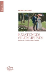 Existences silencieuses - Herman Bang