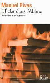 L'éclat dans l'abîme : mémoires d'un autodafé - Manuel Rivas
