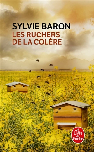 Les ruchers de la colère - Sylvie Baron
