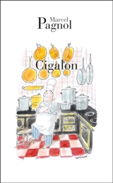 Cigalon - Marcel Pagnol