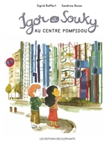 Igor et Souky au Centre Pompidou - Sigrid Baffert