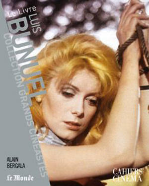 Luis Bunuel - Alain Bergala