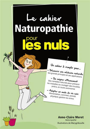 Le cahier naturopathie pour les nuls - Anne-Claire Méret