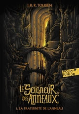 Le seigneur des anneaux. Vol. 1. La fraternité de l'anneau - John Ronald Reuel Tolkien