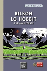 Bilbon lo hobbit o Un anar tornar - John Ronald Reuel Tolkien