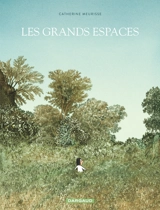 Les Grands Espaces - Catherine Meurisse