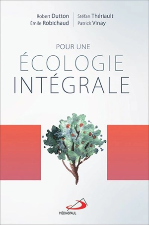 Pour une écologie intégrale