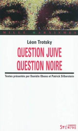Question juive, question noire - Léon Trotski