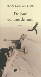 De jour comme de nuit - Jean-Luc Outers
