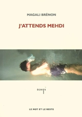 J'attends Mehdi - Magali Brénon