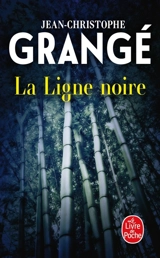 La ligne noire - Jean-Christophe Grangé