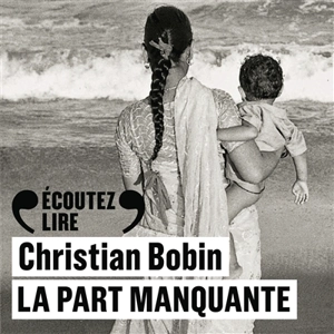La part manquante - Christian Bobin