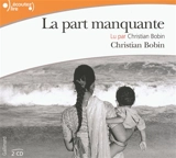 La part manquante - Christian Bobin