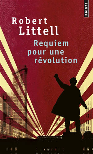 Requiem pour une révolution : le grand roman de la révolution russe - Robert Littell