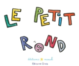 Le petit rond - Eléonore Clovis
