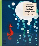 Hippolyte le cheval change de vie - Pavla Hanackova