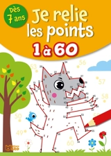 Je relie les points 1 à 60 : dès 7 ans - Rozenn Follio-Vrel