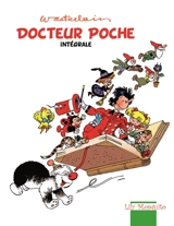 Docteur Poche : l'intégrale - Marc Wasterlain