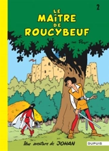 Une aventure de Johan. Vol. 2. Le maître de Roucybeuf - Peyo