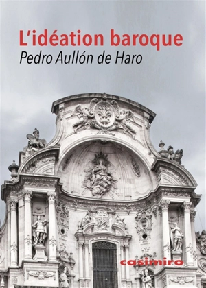 L'idéation baroque - Pedro Aullon de Haro