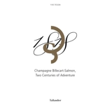 Champagne Billecart-Salmon, two centuries of adventure - Yves Tesson