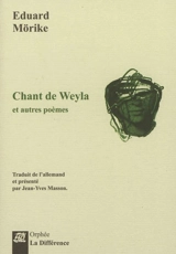 Chant de Weyla : et autres poèmes - Eduard Mörike