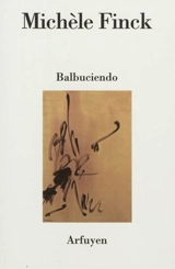 Balbuciendo - Michèle Finck