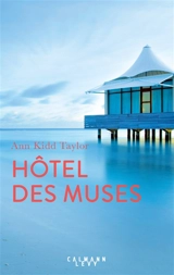 Hôtel des muses - Ann Kidd Taylor
